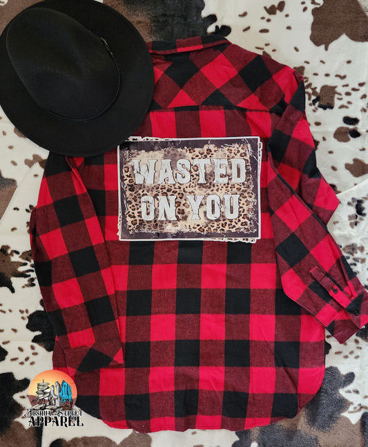 "Wasted on You" Shirt